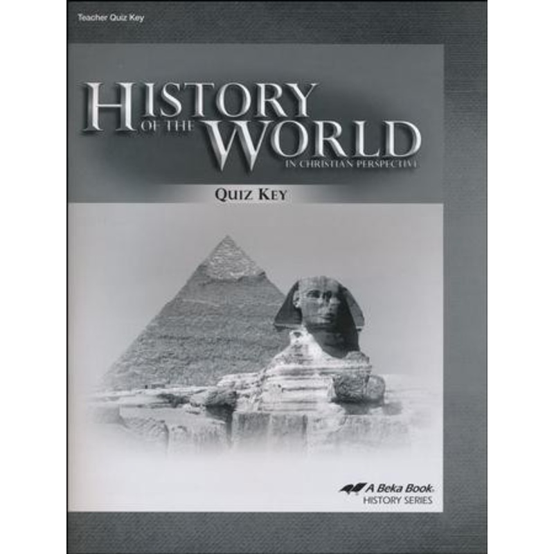 Abeka History of the World in Christian Perspective Quiz Key  (5th Edition)