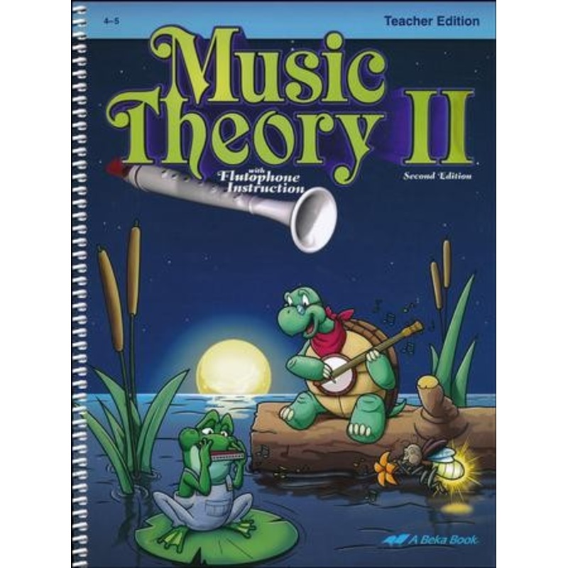 Abeka Music Theory 2 Teacher’s Edition (Grades 4 & 5)