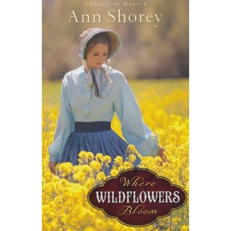 Where Wildflowers Bloom, Sisters at Heart Series #1
