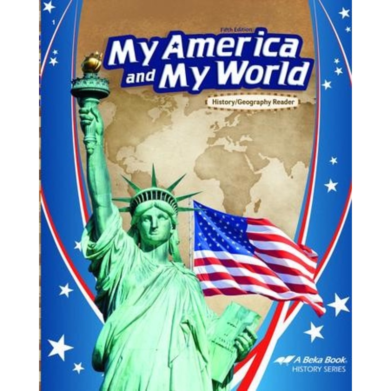 Abeka My America and My World–Grade 1 History/Geography  Reader (5th Edition)