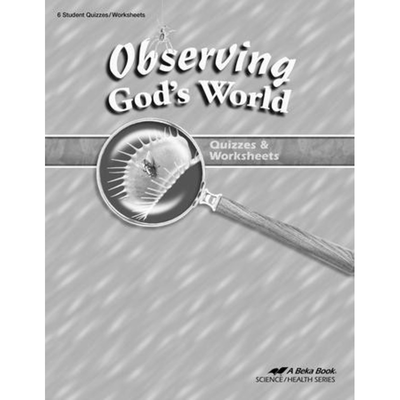 Abeka Observing God’s World Quizzes & Worksheets