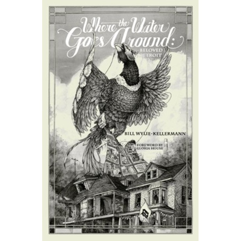 Where the Water Goes Around: Beloved Detroit – eBook