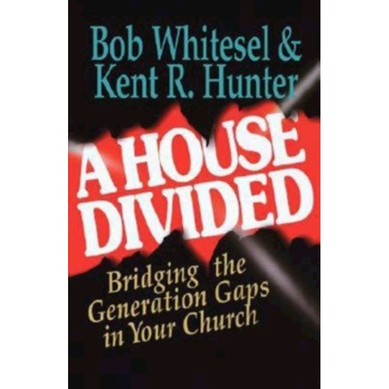 A House Divided: Bridging the Generation Gap in your Church