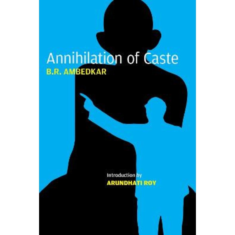 Annihilation of Caste: The Annotated by Bhimrao Ramji Ambedkar