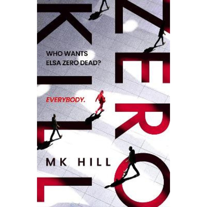 Zero Kill by M.K. Hill 9781804549209