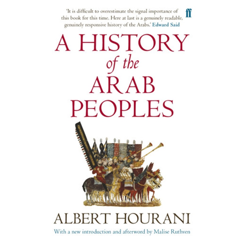 A History of the Arab Peoples: Updated Edition by Albert Hourani