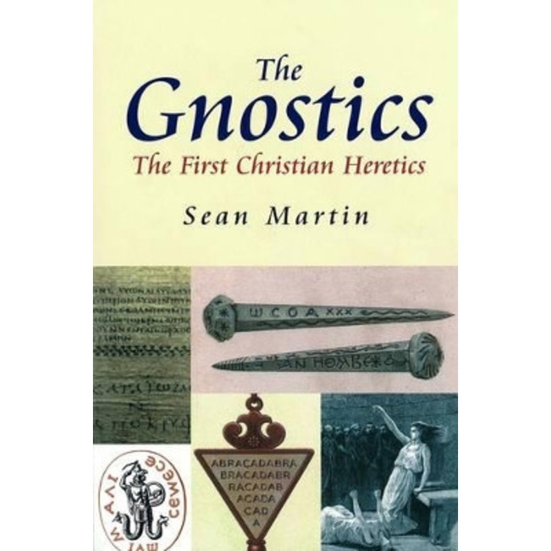 A Pocket Essential Short History of The Gnostics Sean Martin 9781842433393