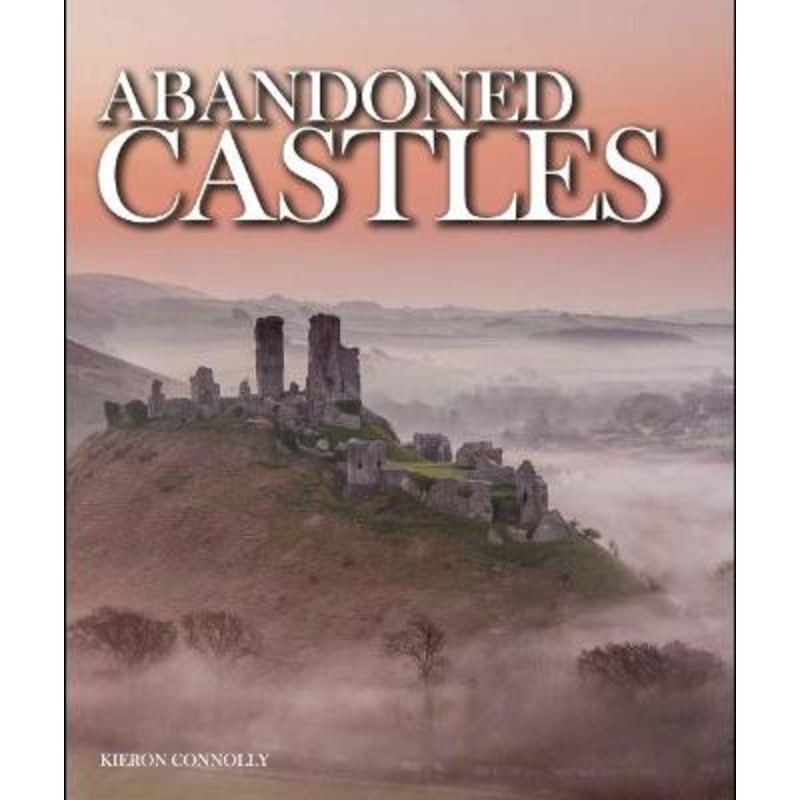 Abandoned Castles by Kieron Connolly