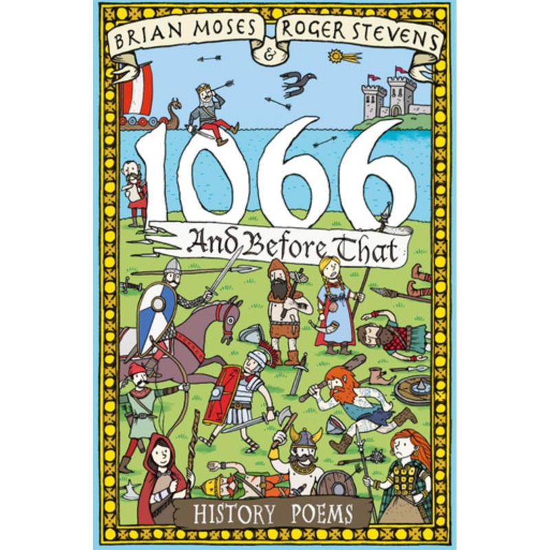 1066 and before that – History Poems by Brian Moses