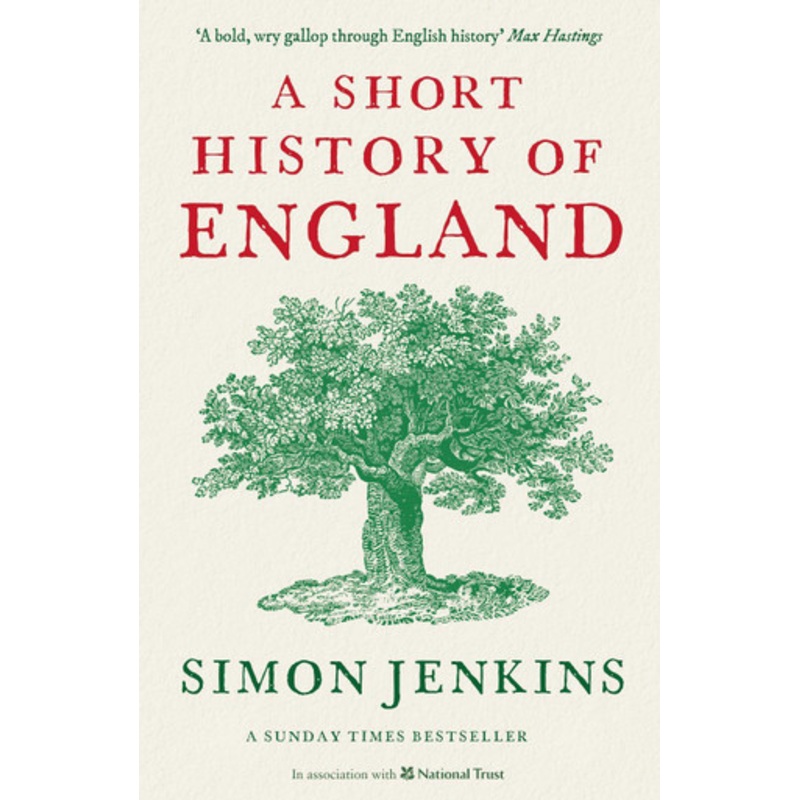 A Short History of England by Simon Jenkins