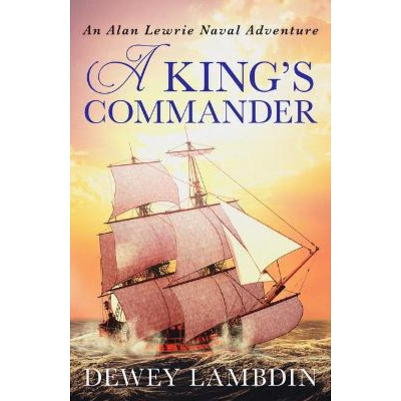 A King’s Commander by Dewey Lambdin