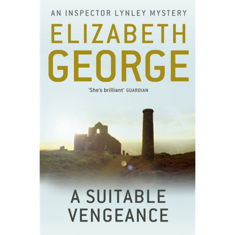 A Suitable Vengeance: An Inspector Lynley Novel: 4 Elizabeth George 9781444738292