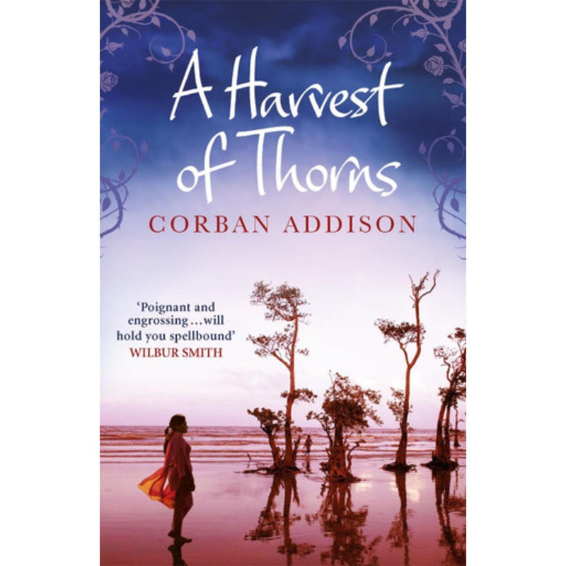 A Harvest of Thorns Corban Addison 9781784295257