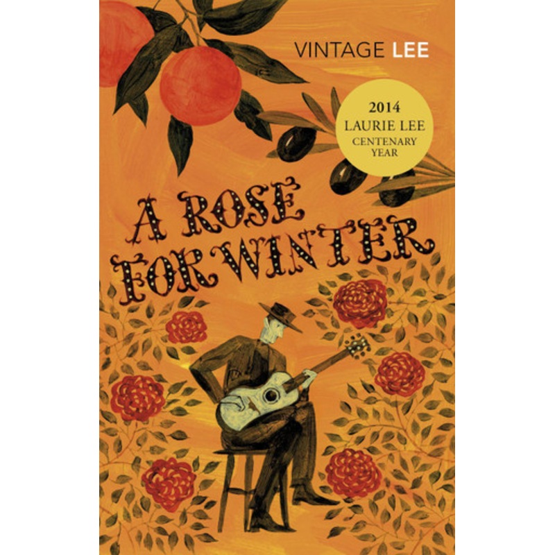 A Rose For Winter by Laurie Lee