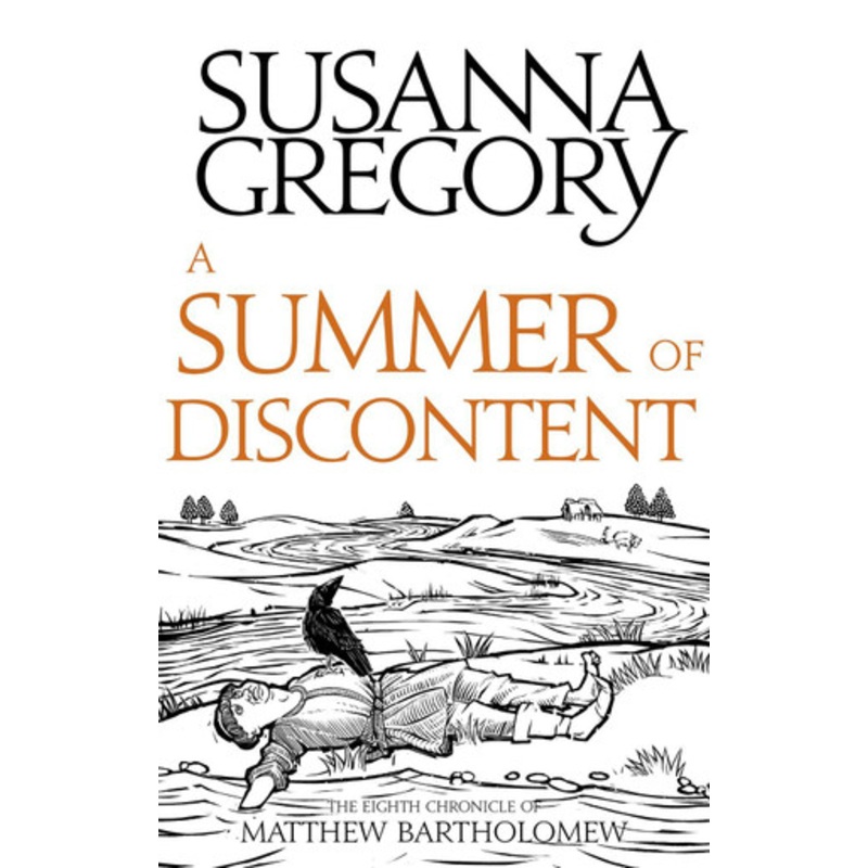 A Summer Of Discontent: The Eighth Matthew Bartholomew Chronicle by Susanna Gregory