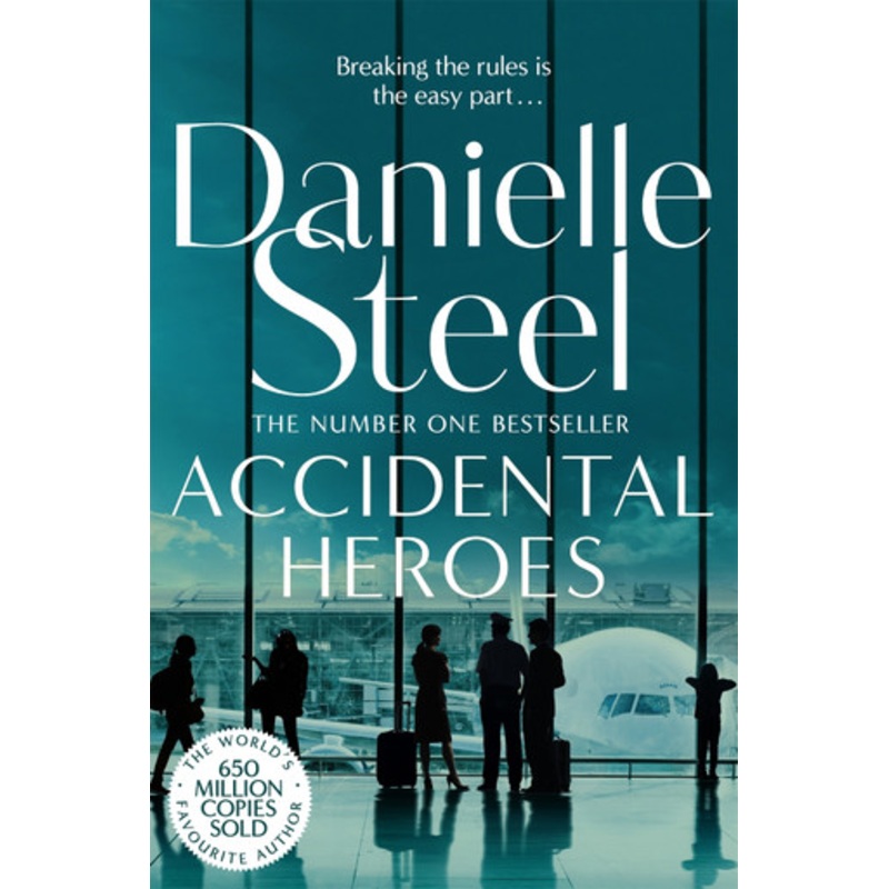 Accidental Heroes by Danielle Steel 9781509800476