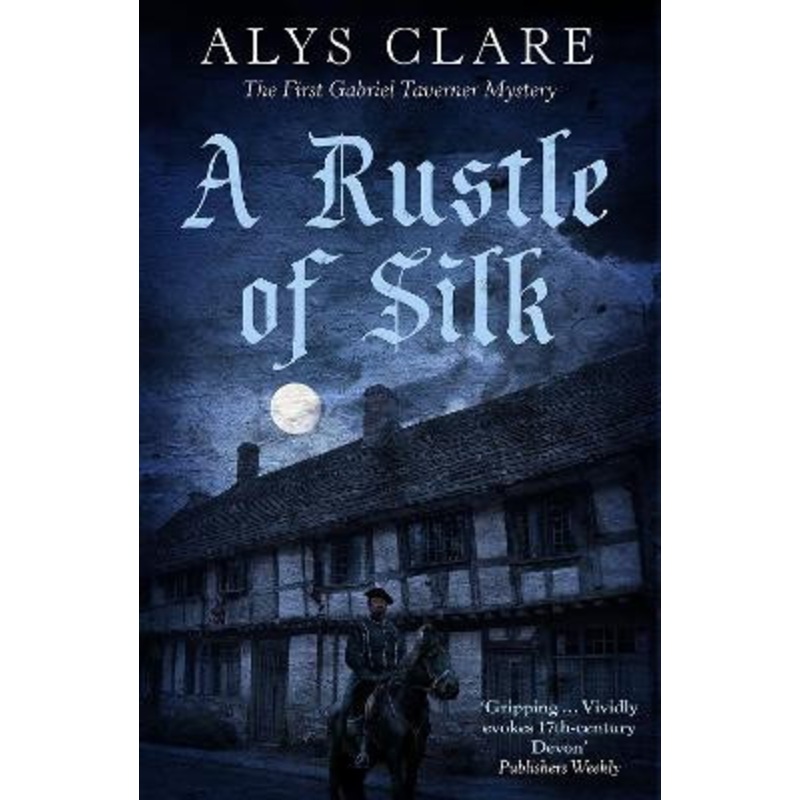 A Rustle of Silk by Alys Clare 9781786894793