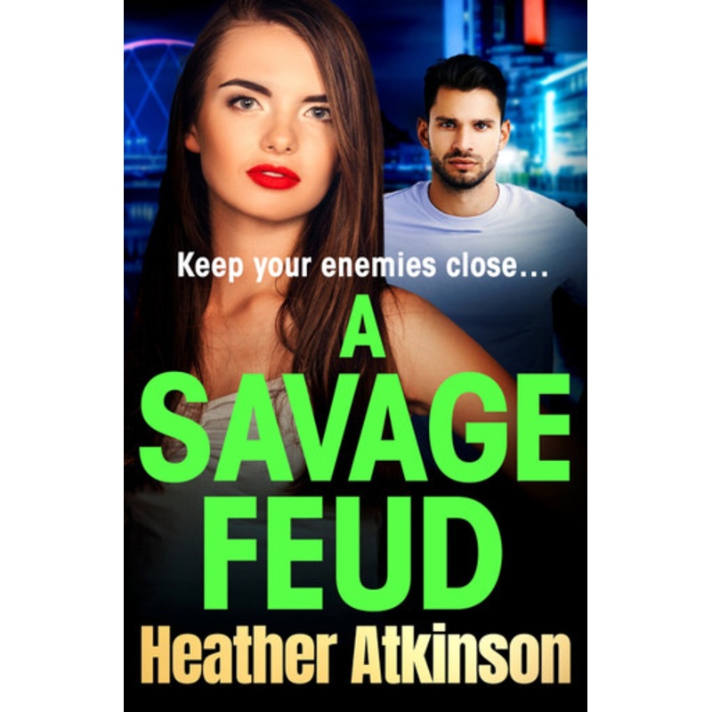 A Savage Feud by Heather Atkinson 9781804152027