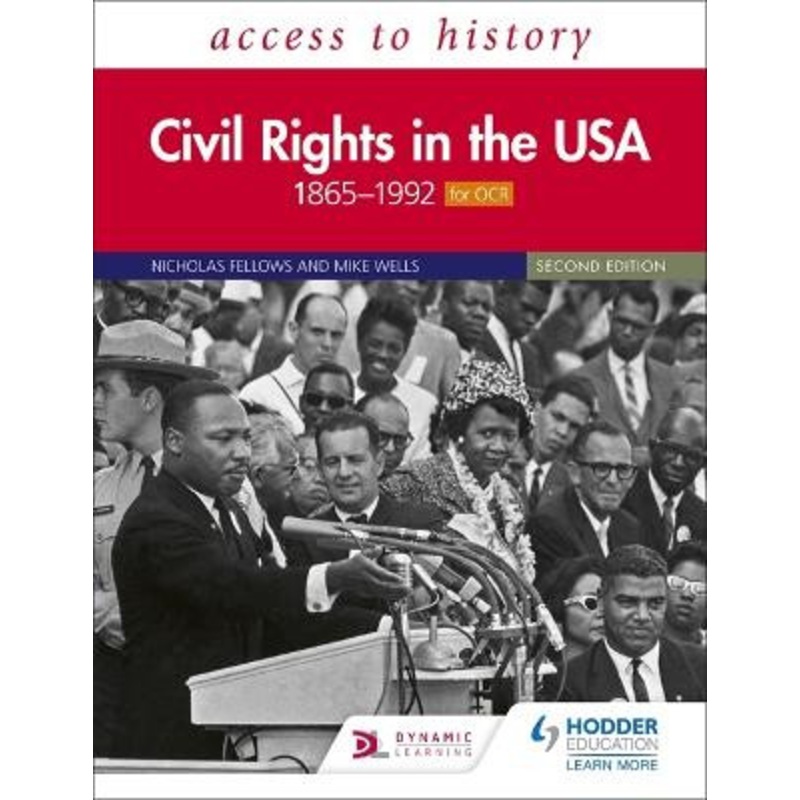 Access to History: Civil Rights in the USA 1865-1992 for OCR Second Edition Nicholas Fellows 9781510457935