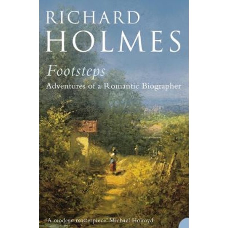 Footsteps by Richard Holmes