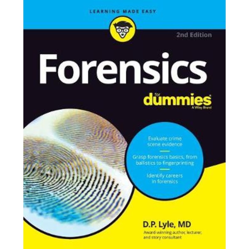 Forensics For Dummies by Douglas P. Lyle