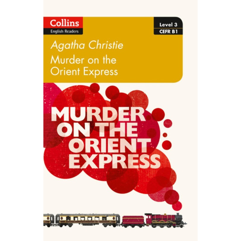 Murder on the Orient Express: B1 (Collins Agatha Christie ELT Readers) by Agatha Christie