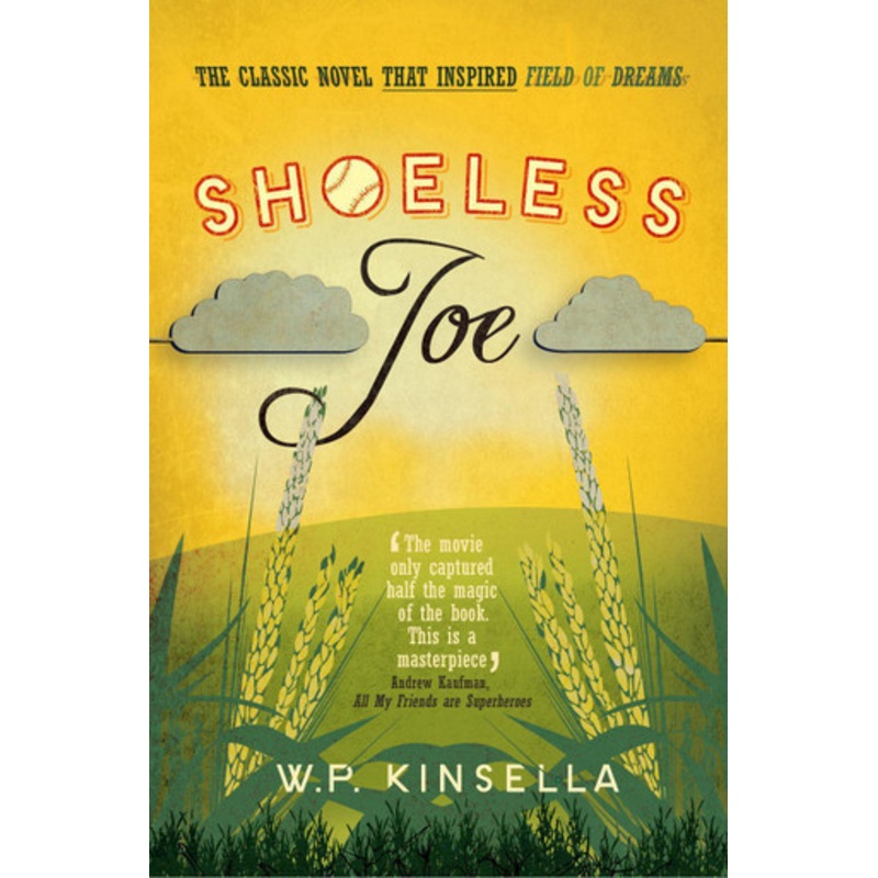 Shoeless Joe by W. P. Kinsella 9780007497478