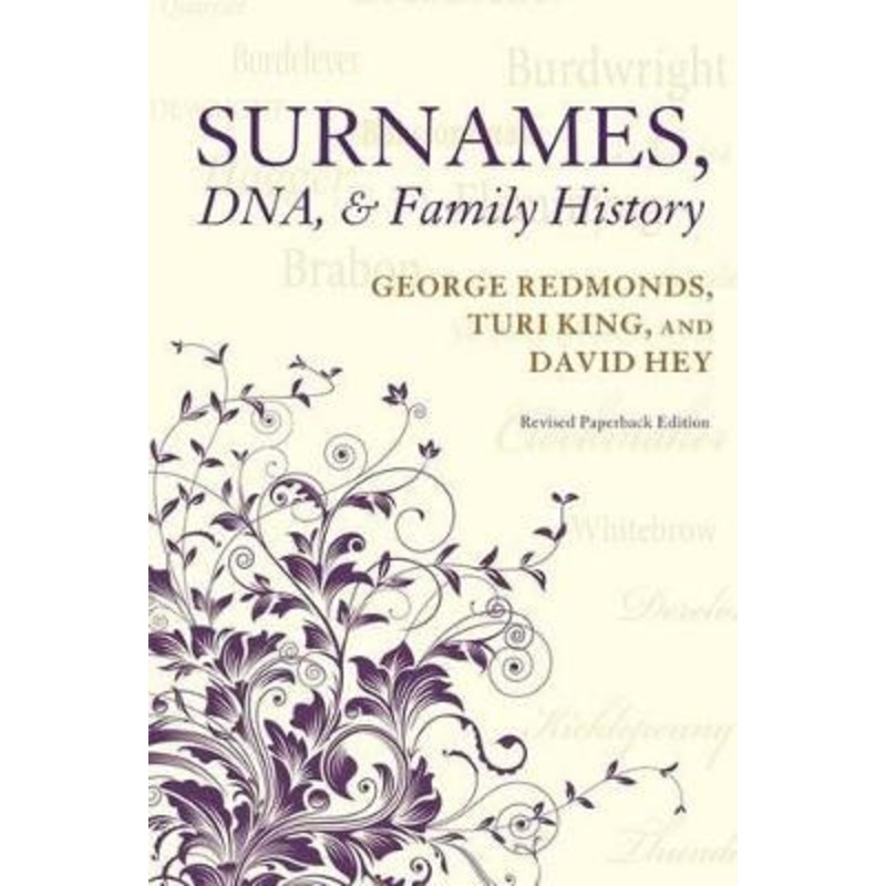 Surnames, DNA, and Family History by George Redmonds