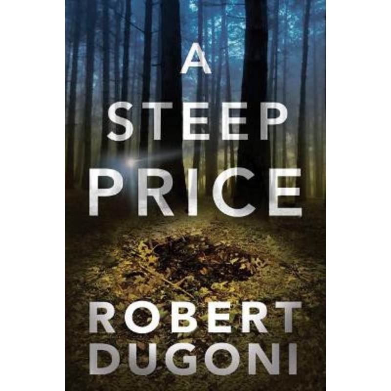 A Steep Price by Robert Dugoni 9781503954182