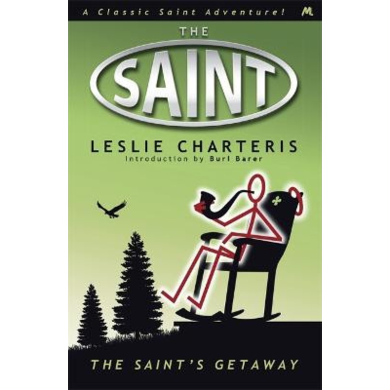 The Saint’s Getaway Leslie Charteris 9781444766028