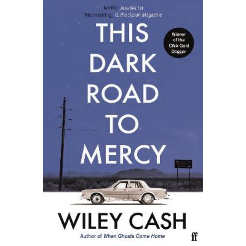 This Dark Road To Mercy by Wiley Cash