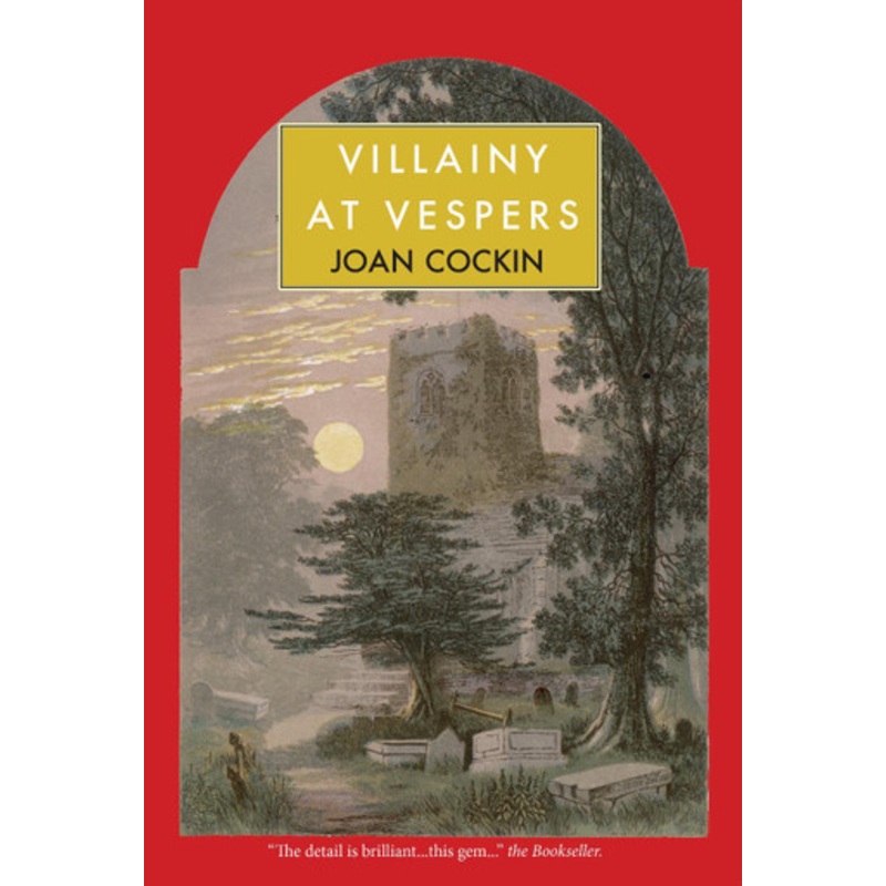 Villainy at Vespers by Joan Cockin