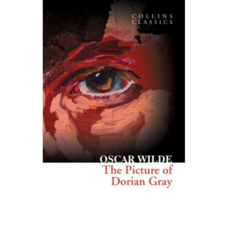 The Picture of Dorian Gray (Collins Classics) by Oscar Wilde