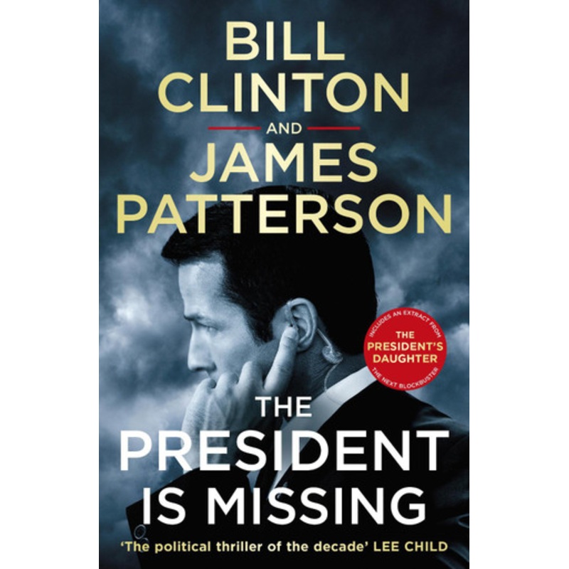 The President is Missing: The biggest thriller of the year by President Bill Clinton