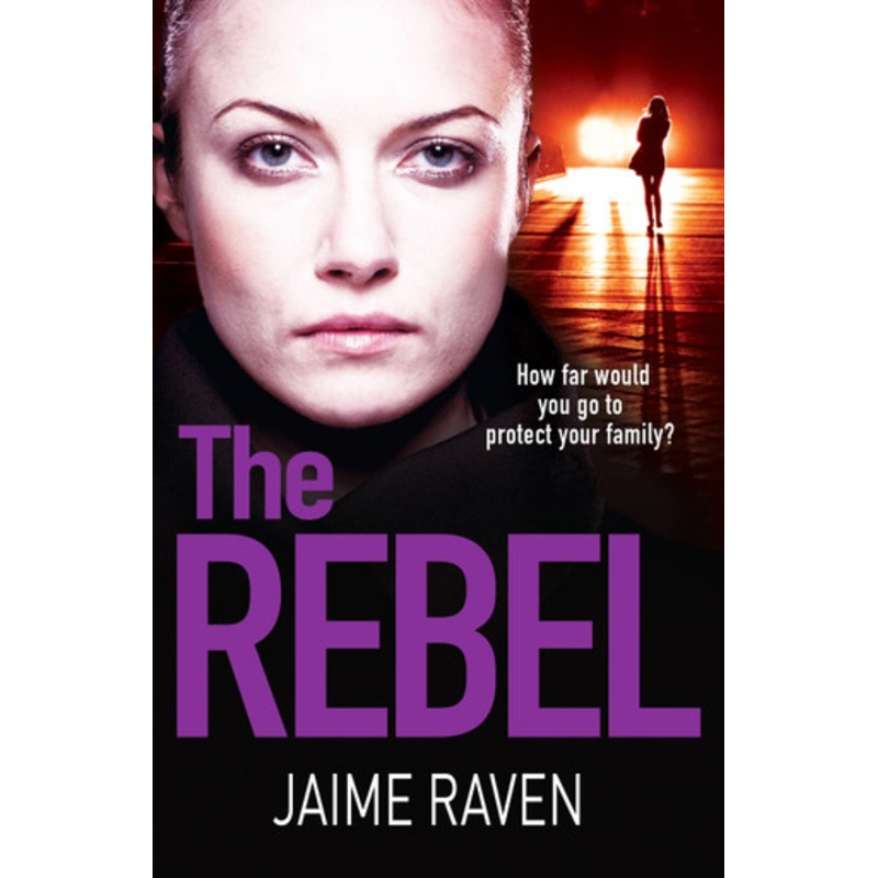 The Rebel by Jaime Raven