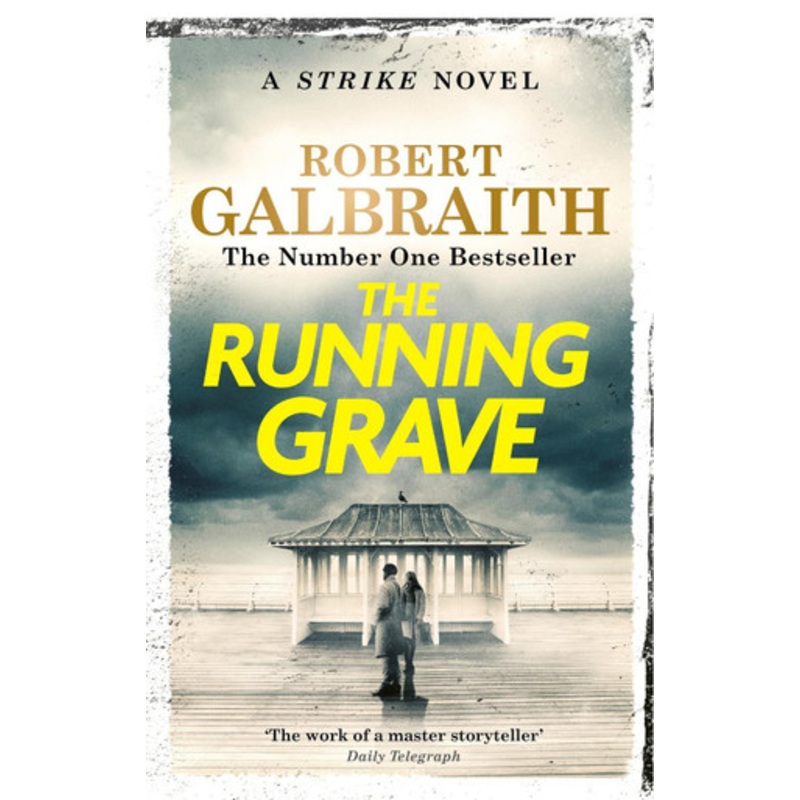 The Running Grave: Cormoran Strike Book 7 by Robert Galbraith 9781408730973