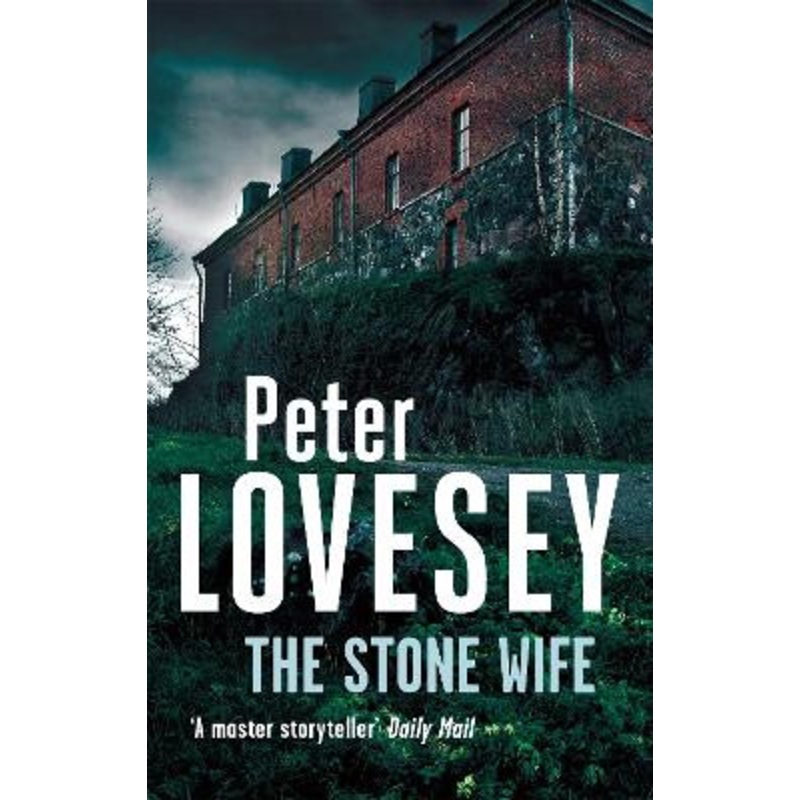 The Stone Wife: Detective Peter Diamond Book 14 Peter Lovesey 9780751554076