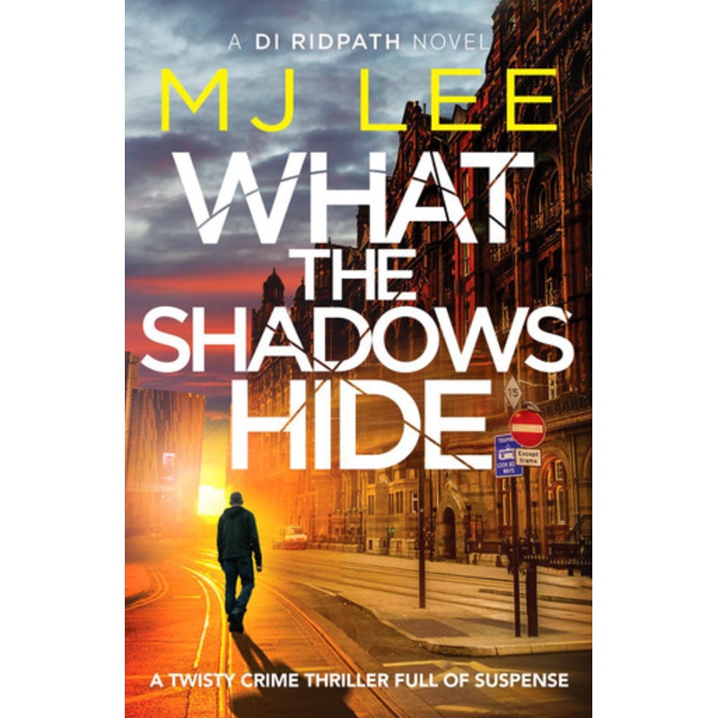 What the Shadows Hide by M J Lee