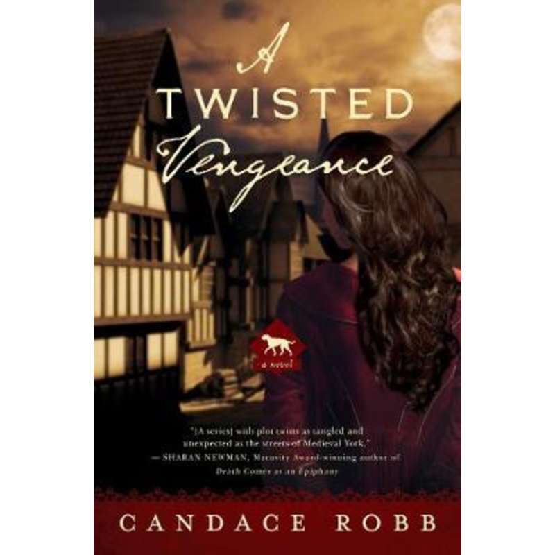 A Twisted Vengeance: A Kate Clifford Novel by Candace Robb