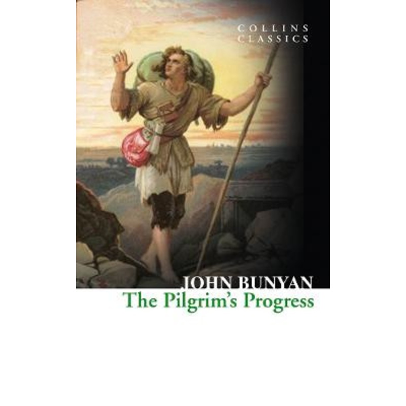 The Pilgrim’s Progress (Collins Classics) by John Bunyan