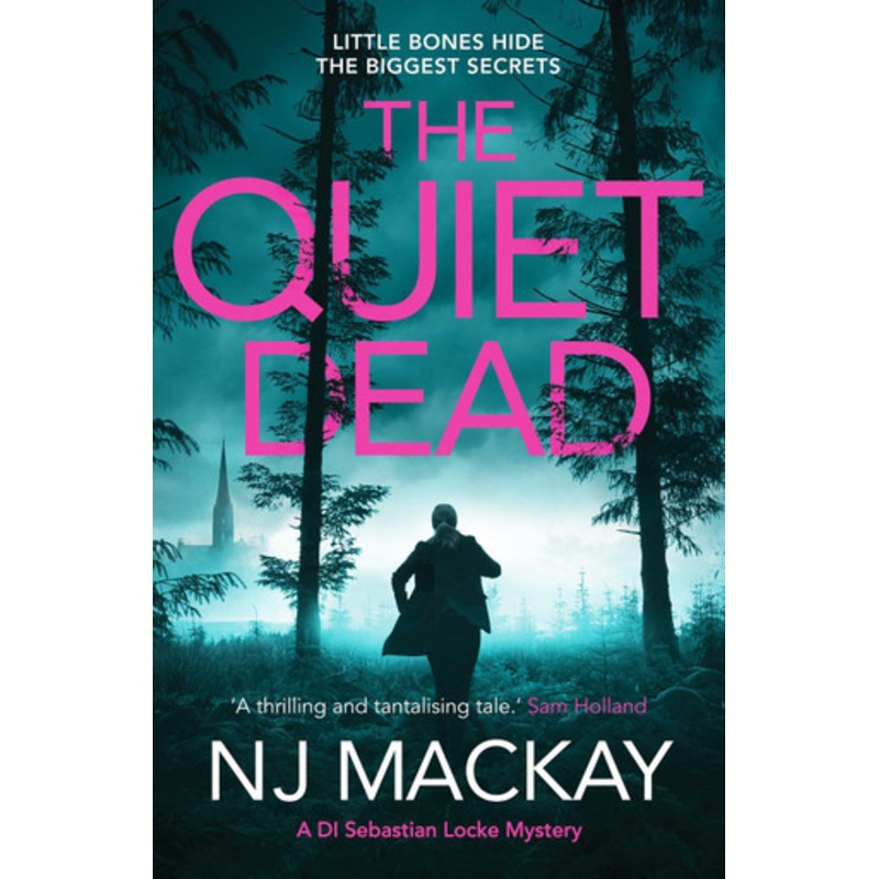 The Quiet Dead: A thrilling, twisty, addictive crime thriller NJ Mackay 9781804364925