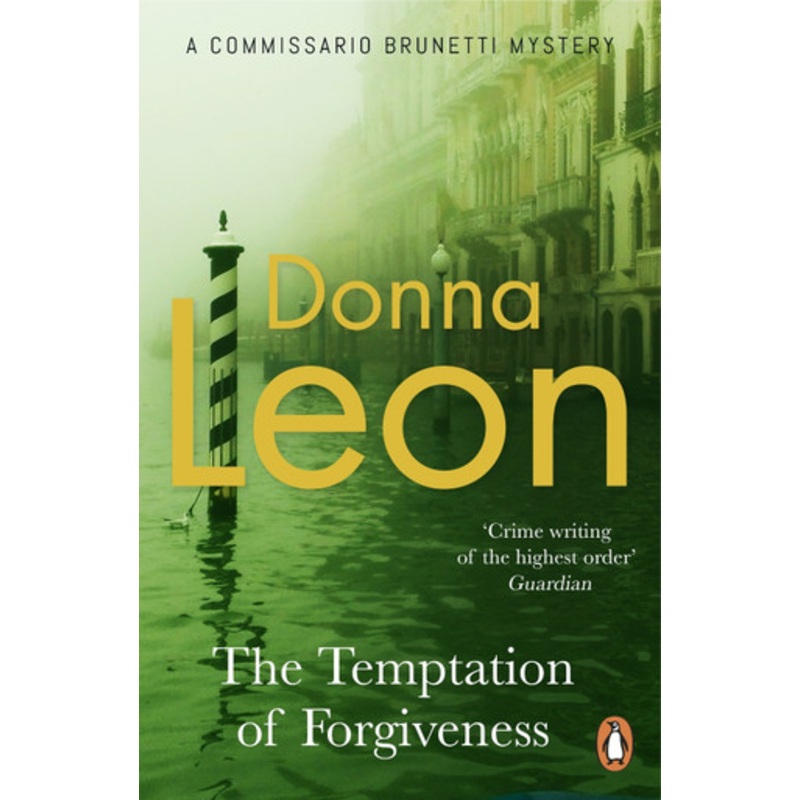 The Temptation of Forgiveness by Donna Leon