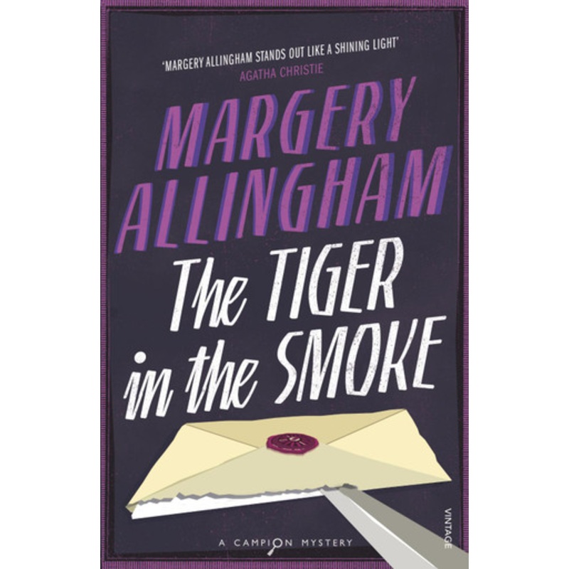 The Tiger In The Smoke (Heroes & Villains) by Margery Allingham