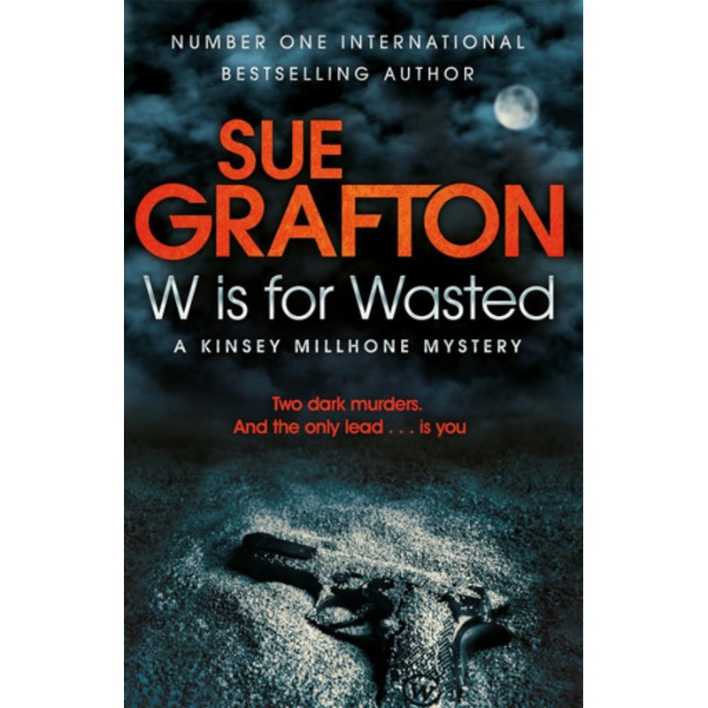 W is for Wasted by Sue Grafton