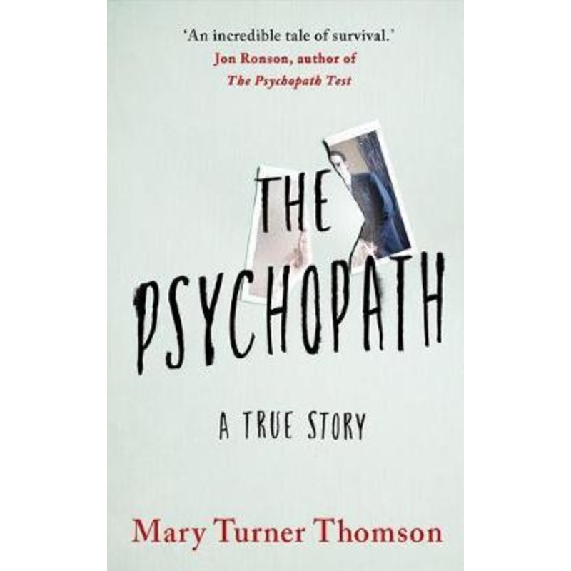 The Psychopath by Mary Turner Thomson