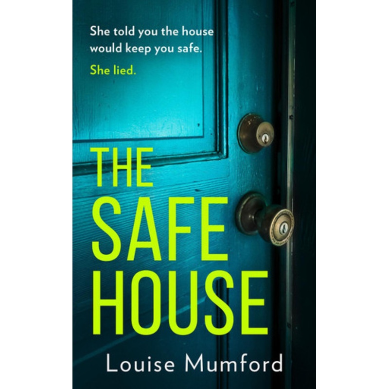 The Safe House by Louise Mumford