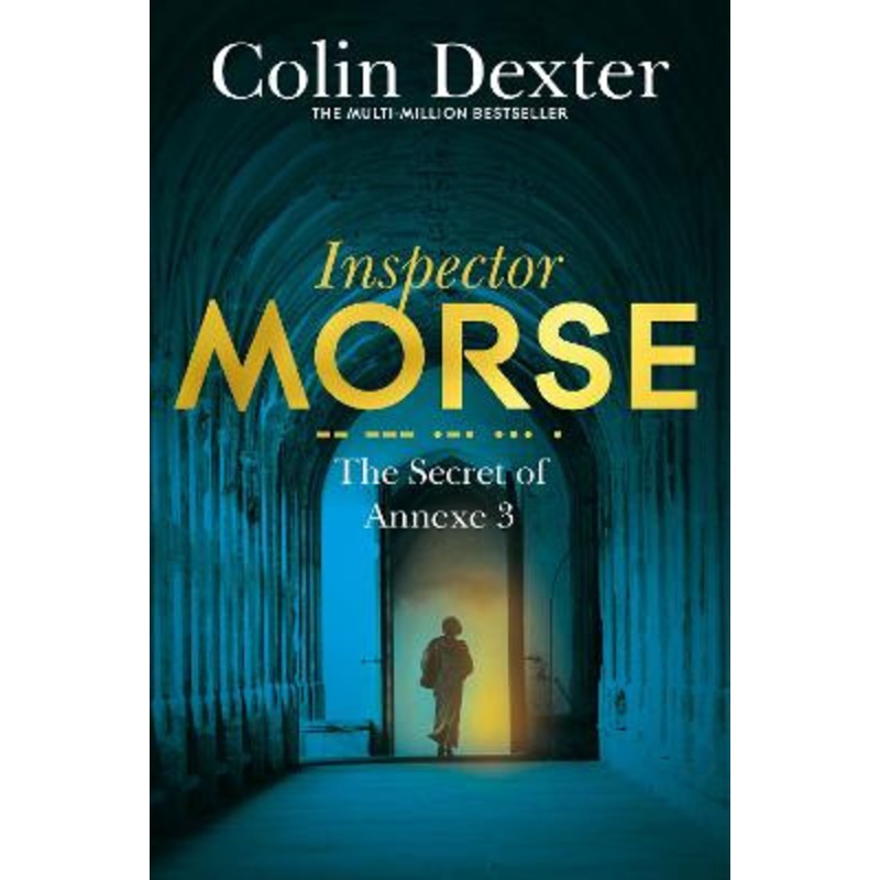 The Secret of Annexe 3 by Colin Dexter