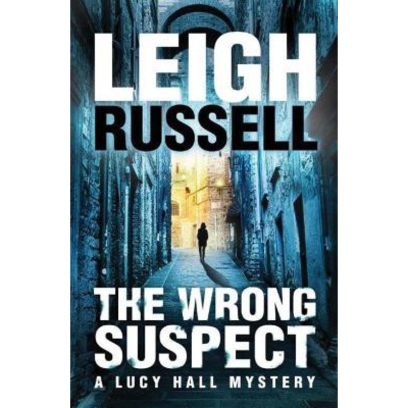 The Wrong Suspect by Leigh Russell