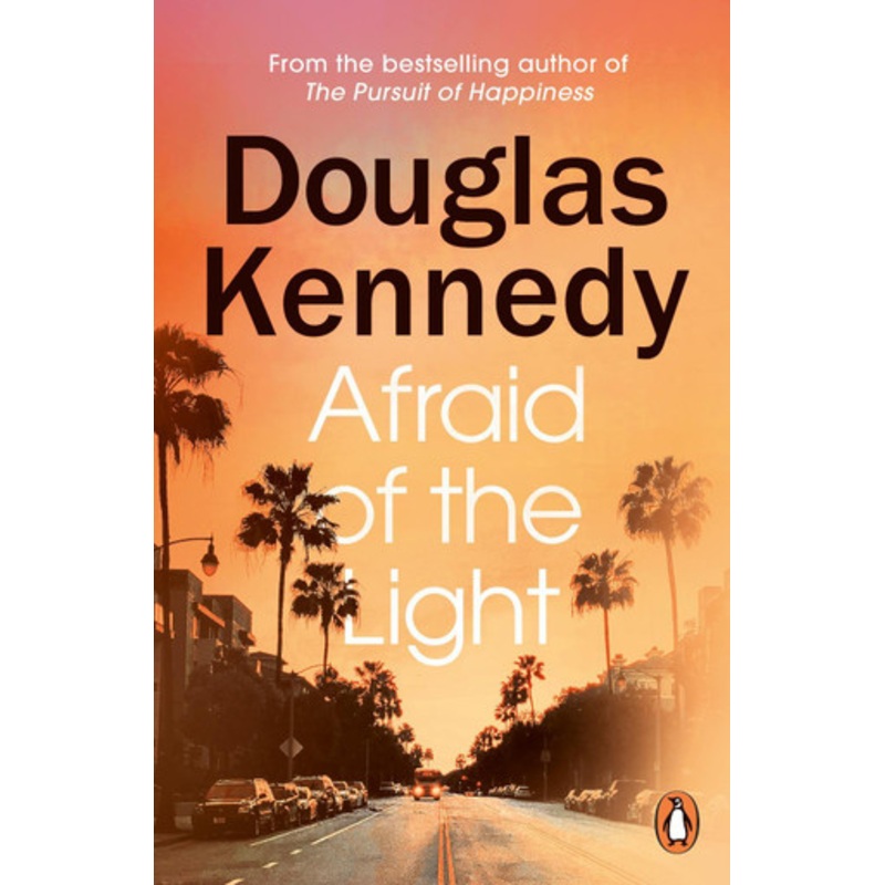 Afraid of the Light by Douglas Kennedy 9781529156928