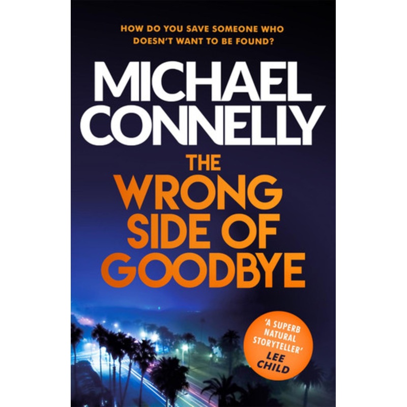 The Wrong Side of Goodbye by Michael Connelly